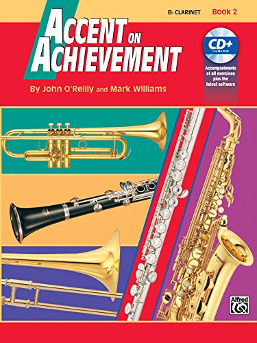 9780739004616: Accent on Achievement. Bb Clarinet Bk 2 --- Ensembles de vents : Clarinette (Sib) - O'Reilly, J & Williams, M --- Alfred Publishing