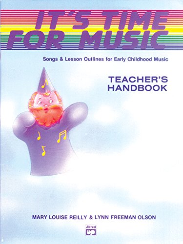 9780739005293: It's Time for Music Teacher's Handbook: Songs & Lesson Outlines for Early Childhood Music (Teacher's Manual)