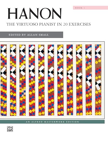 Stock image for Hanon -- The Virtuoso Pianist in 20 Exercises, Bk 1 (Alfred Masterwork Edition, Bk 1) for sale by ThriftBooks-Dallas