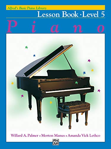 Stock image for Alfreds Basic Piano Library: Piano Lesson Book, Level 5 for sale by Blue Vase Books
