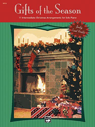 Imagen de archivo de Gifts of the Season: 11 Intermediate Christmas Arrangements for Solo Piano a la venta por West With The Night