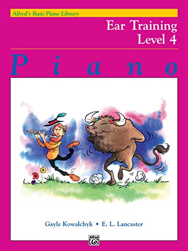 Stock image for Alfred's Basic Piano Library Ear Training, Bk 4 (Alfred's Basic Piano Library, Bk 4) for sale by Reliant Bookstore