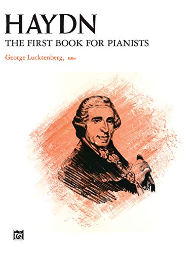 Imagen de archivo de Haydn -- First Book for Pianists (Alfred Masterwork Edition) a la venta por Magers and Quinn Booksellers