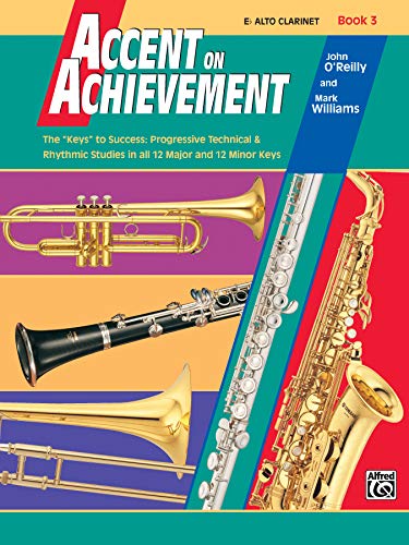Stock image for Accent on Achievement, Bk 3: E-flat Alto Clarinet for sale by PlumCircle