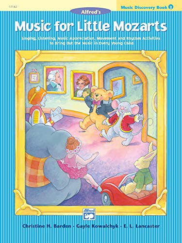 Beispielbild fr Music for Little Mozarts Music Discovery Book, Bk 3: Singing, Listening, Music Appreciation, Movement and Rhythm Activities to Bring Out the Music in Every Young Child (Music for Little Mozarts, Bk 3) zum Verkauf von SecondSale