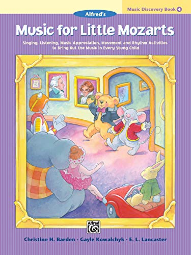 Stock image for Music for Little Mozarts Music Discovery Book, Bk 4: Singing, Listening, Music Appreciation, Movement and Rhythm Activities to Bring Out the Music in Every Young Child (Music for Little Mozarts, Bk 4) for sale by PlumCircle