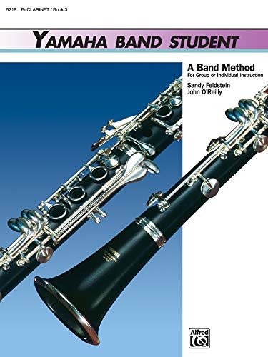 Beispielbild fr Yamaha Band Student, Book 3: B-Flat Clarinet (Yamaha Band Method) zum Verkauf von BooksRun