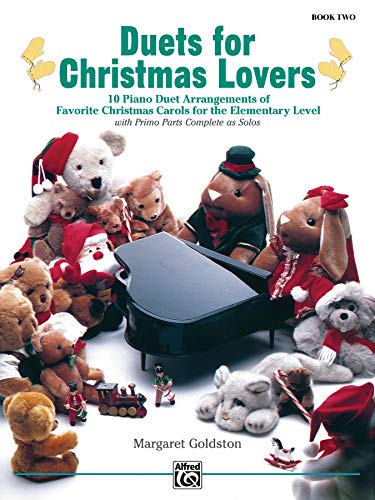 Stock image for Duets for Christmas Lovers, Bk 2 : 10 Piano Duet Arrangements of Favorite Christmas Carols for the Elementary Level for sale by Better World Books