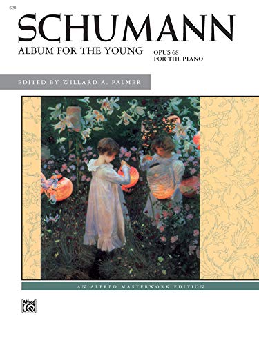 Stock image for Schumann: Album for the Young: Opus 68 for the Piano (Alfred Masterworks Edition) for sale by Magers and Quinn Booksellers