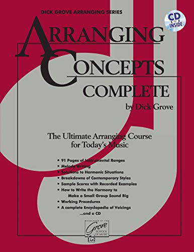 9780739007518: Arranging Concepts Complete (Dick Grove Arranging Series)