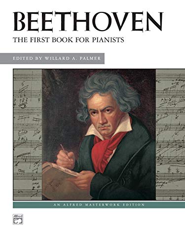 9780739007761: Beethoven -- First Book for Pianists (Alfred Masterwork Edition)