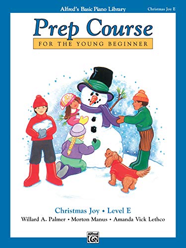9780739007822: Alfred's Basic Piano Prep Course Christmas Joy!, Bk E: For the Young Beginner (Alfred's Basic Piano Library, Bk E)