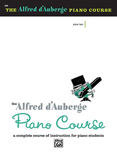 Stock image for Alfred d'Auberge Piano Course Lesson Book, Bk 2: A Complete Course of Instruction for Piano Students for sale by Reliant Bookstore