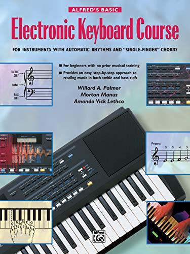 9780739007907: Alfred's Basic Electronic Keyboard Course: For Instruments With Automatic Rhythms and "Single-Finger" Chords