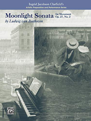 Stock image for Moonlight Sonata, 1st Movement-Artistic Preparation and Performance Series: For Late Intermediate Piano for sale by Magers and Quinn Booksellers