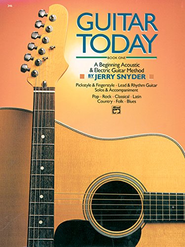 Imagen de archivo de Guitar Today, Bk 1: A Beginning Acoustic & Electric Guitar Method, Book & CD a la venta por HPB Inc.