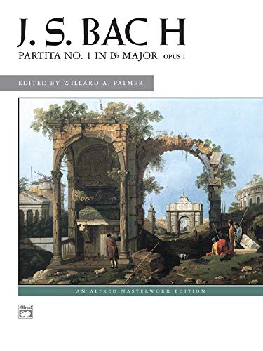 Imagen de archivo de Partita No. 1 in B-flat Major, Op. 1 (Alfred Masterwork Edition) a la venta por Magers and Quinn Booksellers