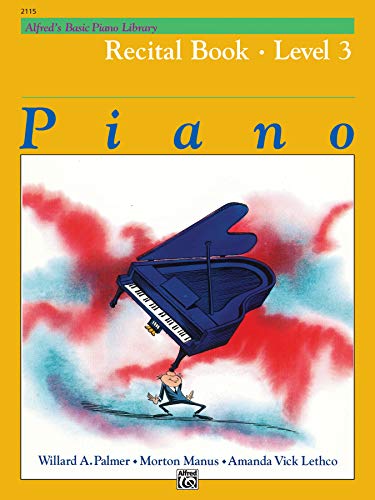 9780739008560: Alfred's basic piano course: recital book 3 piano (Alfred's Basic Piano Library)