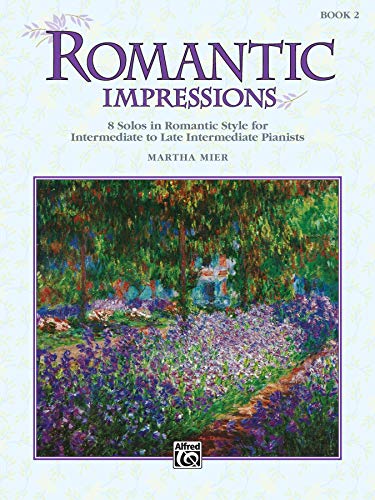 9780739009086: Romantic Impressions Book 2: 8 Solos in Romantic Style for Intermediate to Late Intermediate Pianists