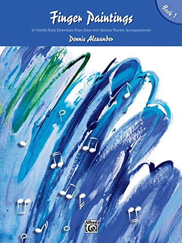 Beispielbild fr Finger Paintings, Bk 1 Bk. 1 : 11 Colorful Early Elementary Piano Solos with Optional Teacher Accompaniments zum Verkauf von Better World Books: West