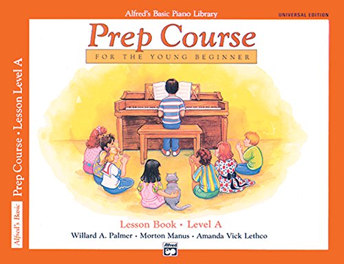 Imagen de archivo de Alfred's Basic Piano Prep Course Lesson Book, Bk A : For the Young Beginner, Book and CD a la venta por Better World Books: West