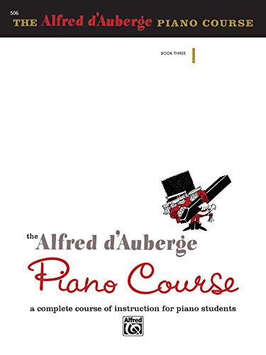 Imagen de archivo de Alfred d'Auberge Piano Course Lesson Book, Bk 3: A Complete Course of Instruction for Piano Students a la venta por Ergodebooks