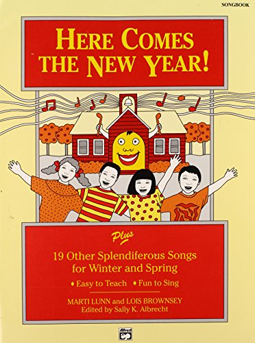 Here Comes the New Year!: Songbook (9780739009482) by Albrecht, Sally K.; Brownsey, Lois; Lantz, Marti Lunn