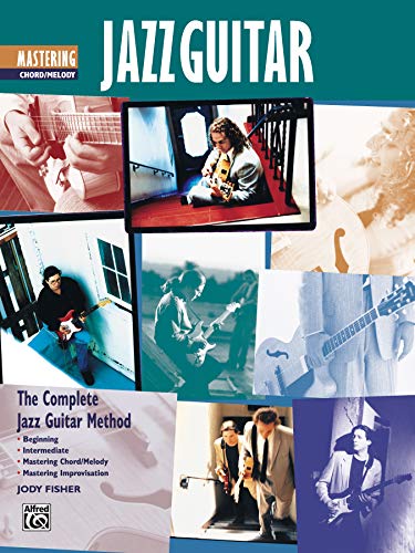 Beispielbild fr Complete Jazz Guitar Method (Mastering Jazz Guitar: Chord/Melody) zum Verkauf von Upward Bound Books