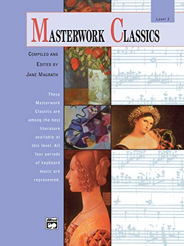 Imagen de archivo de Masterwork Classics: Level 3 (Book & CD) a la venta por Half Price Books Inc.