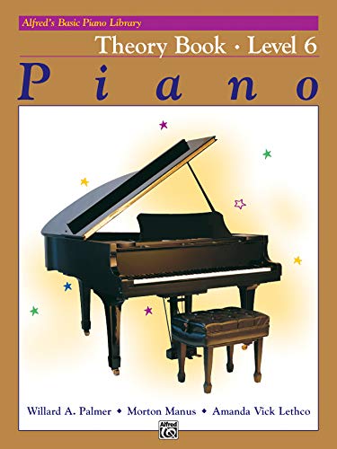 Imagen de archivo de Alfred's Basic Piano Course Theory, Bk 6 (Alfred's Basic Piano Library) a la venta por Teachers Discount Music