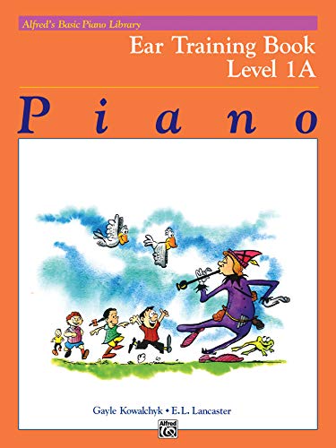 Stock image for Alfred's Basic Piano Library Ear Training, Bk 1A (Alfred's Basic Piano Library, Bk 1A) for sale by Jenson Books Inc