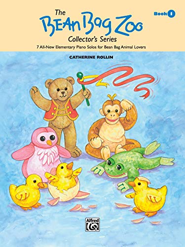 9780739010044: The Bean Bag Zoo Collector, Bk 1: 7 All-New Elementary Piano Solos for Bean Bag Animal Lovers (The Bean Bag Zoo Collector's Series, Bk 1)