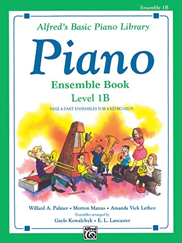 Imagen de archivo de Alfred's Basic Piano Library Ensemble Book, Bk 1B a la venta por Better World Books