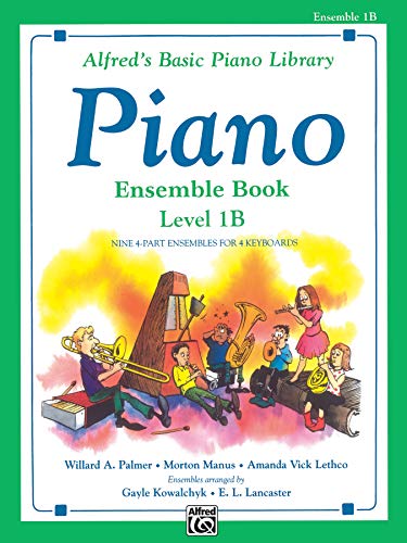 Stock image for Alfred's Basic Piano Library Ensemble Book, Bk 1B for sale by Better World Books