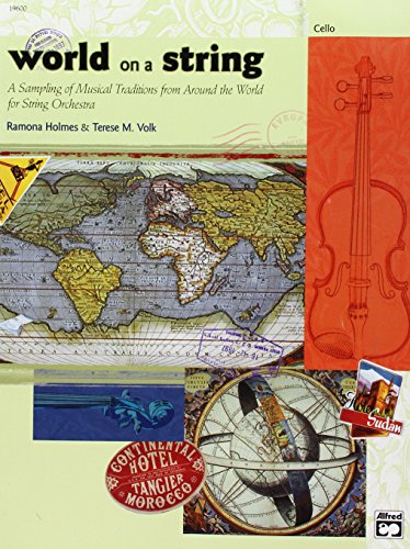 Stock image for World on a String - Cello for sale by Magers and Quinn Booksellers