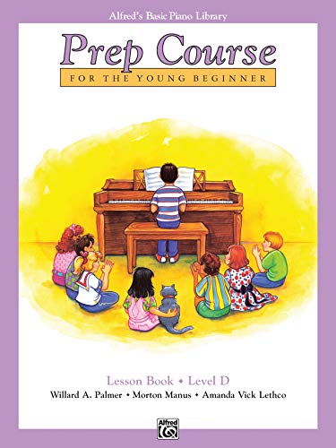 9780739010457: Alfred's Basic Piano Prep Course Lesson Book, Bk D: For the Young Beginner (Alfred's Basic Piano Library, Bk D)