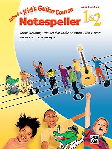 Alfred's Kid's Guitar Course Notespeller 1 & 2: Music Reading Activities That Make Learning Even ...