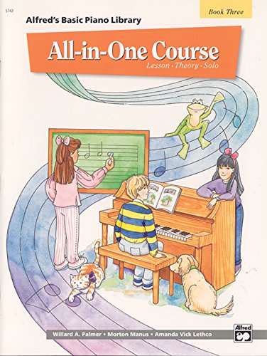 9780739012277: Alfred'S Basic All-in-One Course, Book 3: Lesson * Theory * Solo (Alfred's Basic Piano Library)