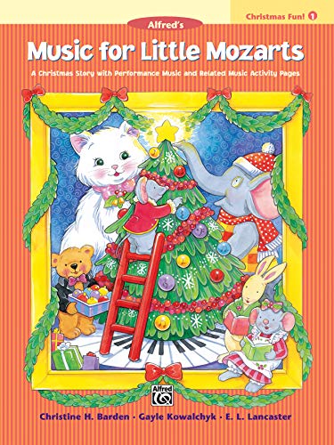 9780739012505: Little mozarts christmas fun 1 pf bk livre sur la musique: Christmas Fun Book 1 (Music for Little Mozarts)