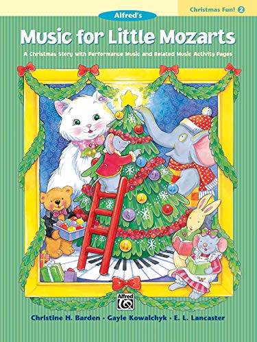 9780739012512: Music for Little Mozarts: Christmas Fun Book 2 (Alfred's Music for Little Mozarts)