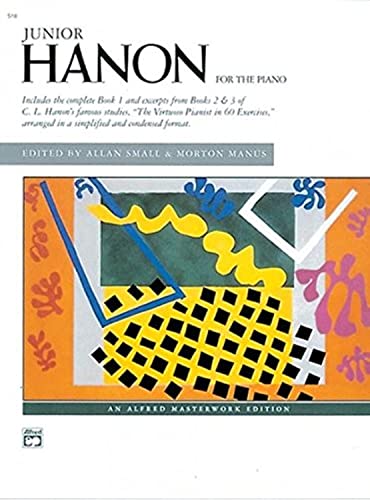 9780739012901: Junior Hanon: The Virtuoso Pianist in 60 Exercises Arranged in a Simplified and Condensed Format (Alfred Masterwork Edition)