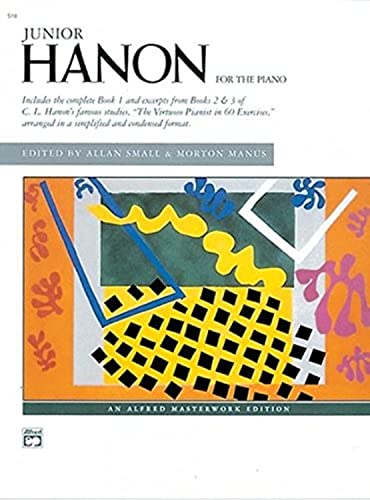 Stock image for Junior Hanon (Alfred Masterwork Edition) [Paperback] Hanon, Charles-Louis and Small, Allan for sale by MI Re-Tale