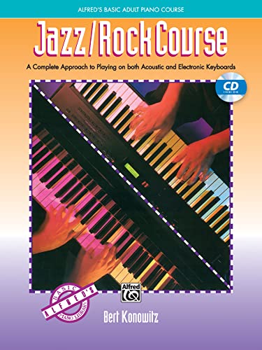 9780739013342: Jazz/Rock Course: A Complete Approach to Pllaying on Both Acoustic and Electroinic Keyboards