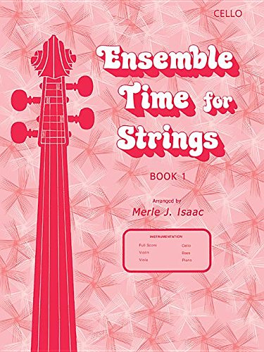 Ensemble Time for Strings, Bk 1: Cello (9780739013595) by [???]