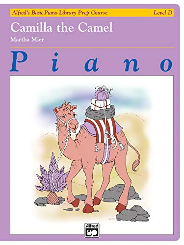 Camilla the Camel: Sheet (Alfred's Basic Piano Library) (9780739014035) by [???]