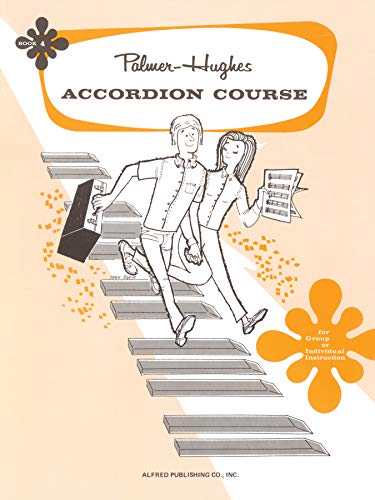 Stock image for Palmer-Hughes Accordion Course, Bk 4: For Group or Individual Ins for sale by Hawking Books