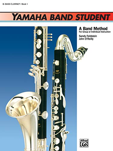 Beispielbild fr Yamaha Band Student, Bk 1 : B-Flat Bass Clarinet zum Verkauf von Better World Books