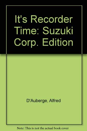 9780739014691: It's Recorder Time (Suzuki Corp. Edition)