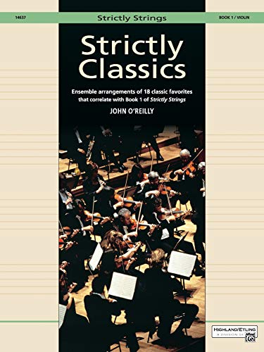 Strictly Classics, Bk 1: Violin (Strictly Strings, Bk 1) (9780739015193) by O'Reilly, John