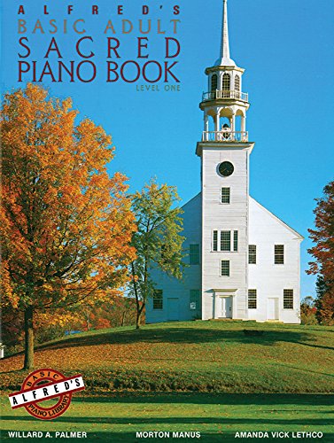 Beispielbild fr Alfreds Basic Adult Piano Course Sacred Book, Bk 1 (Alfreds Bas zum Verkauf von Hawking Books